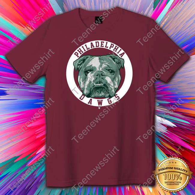 BreakingT Shop Philly Dawgs Tee Shirt