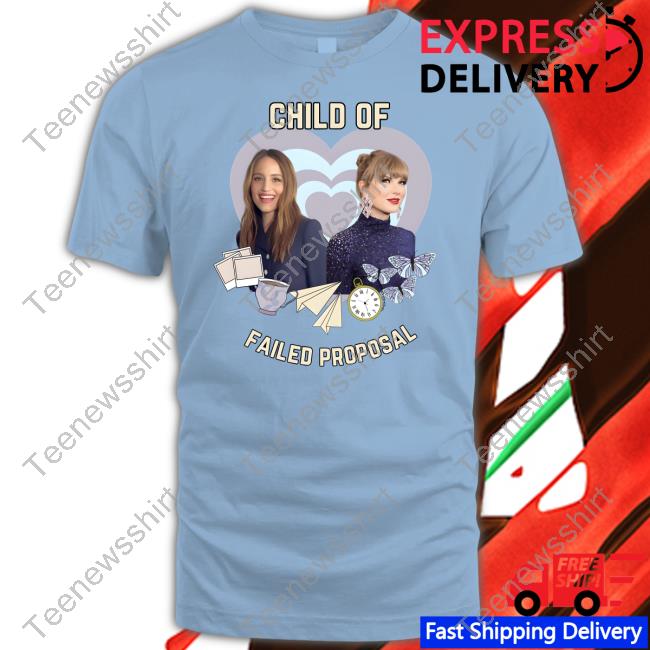 Child Of Failed Proposal T Shirt