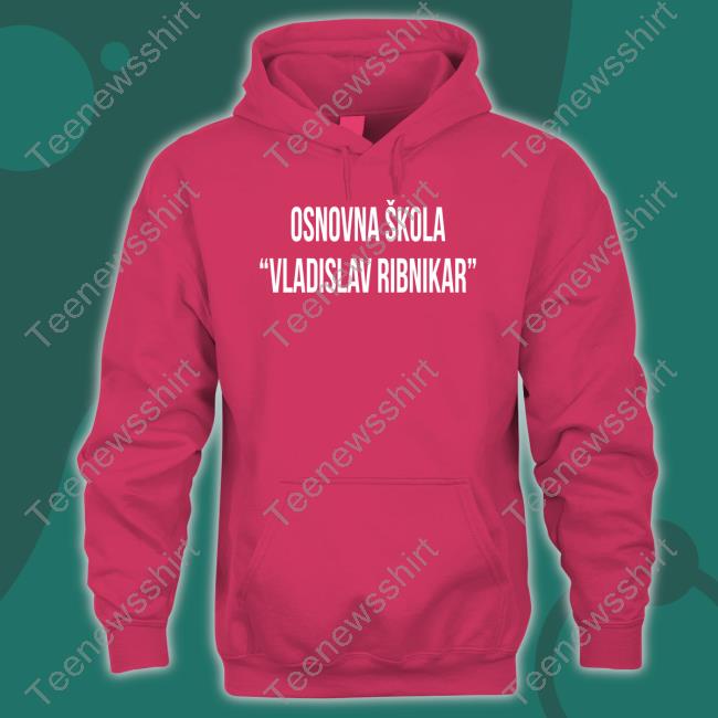 Osnovna Skola Vladislav Ribnika Tee Shirt