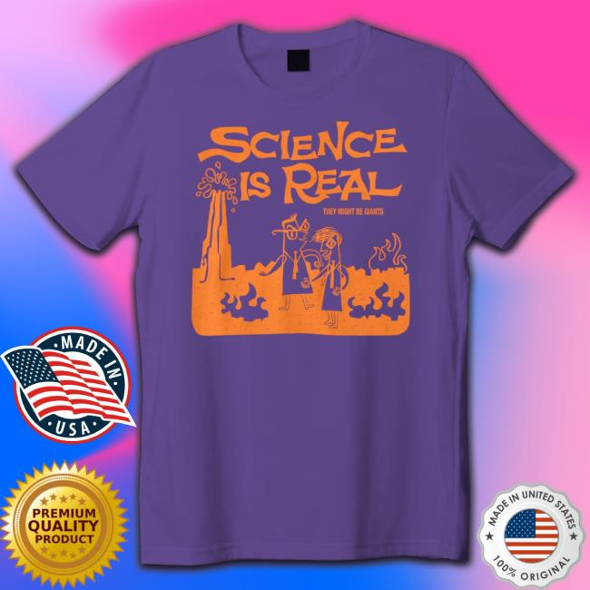 Science is Real Shirt