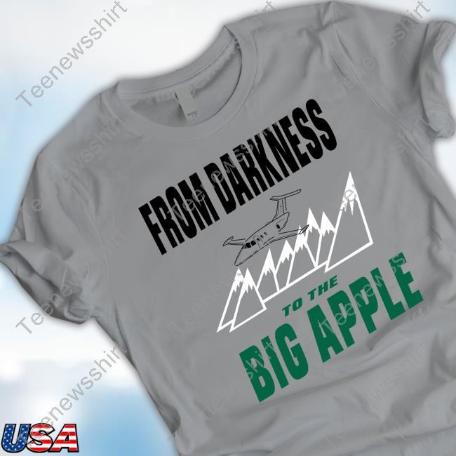 From Darkness To The Big Apple Tee Shirt