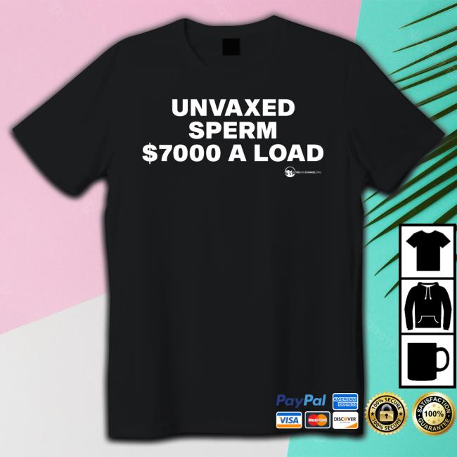 Luke Rudkowski Unvaxed Sperm $7000 A Load Shirt